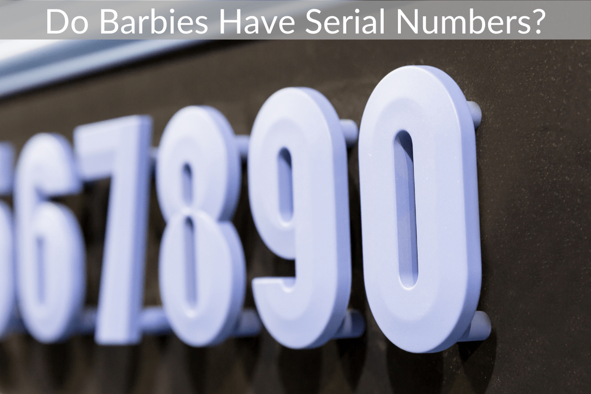 Do Barbies Have Serial Numbers?