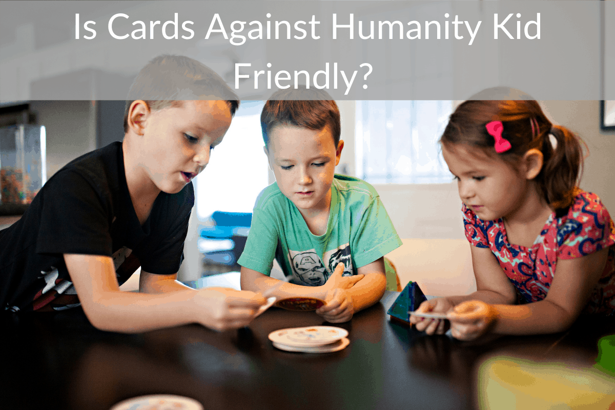 Is Cards Against Humanity Kid Friendly? (What Ages is it Best For?)