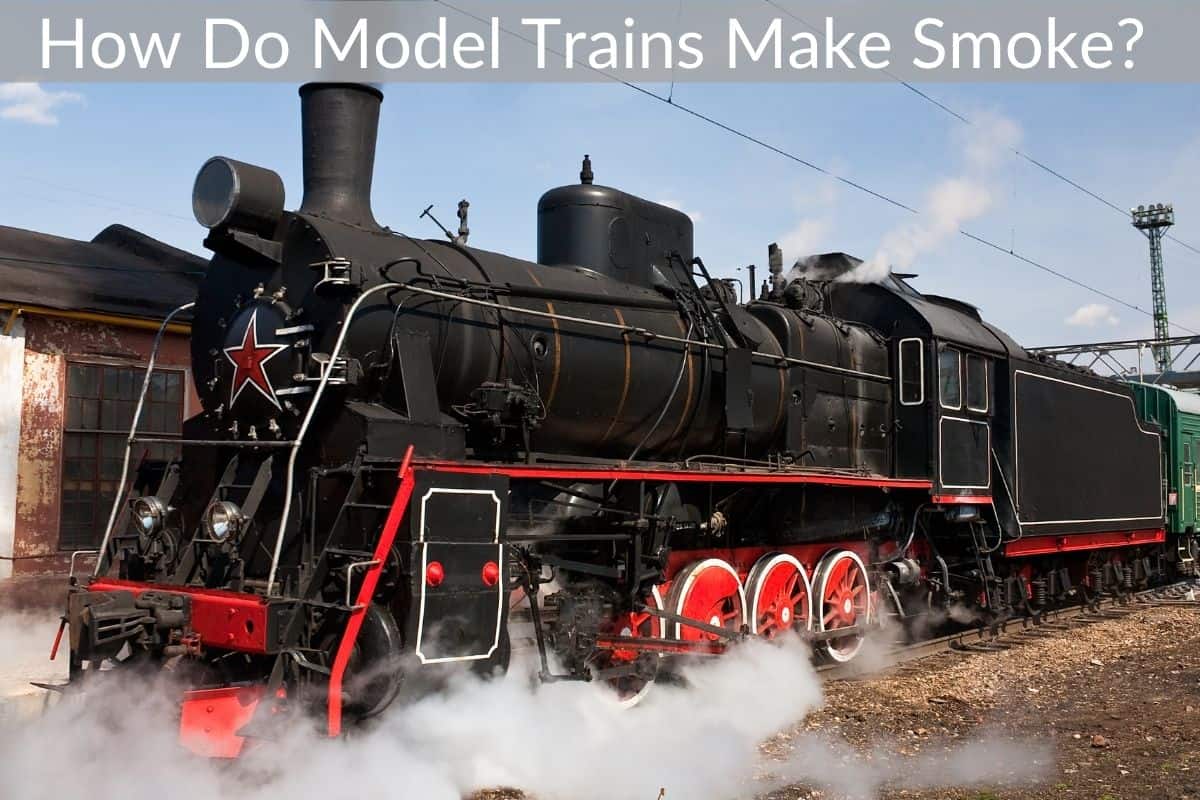 How Do Model Trains Make Smoke? 