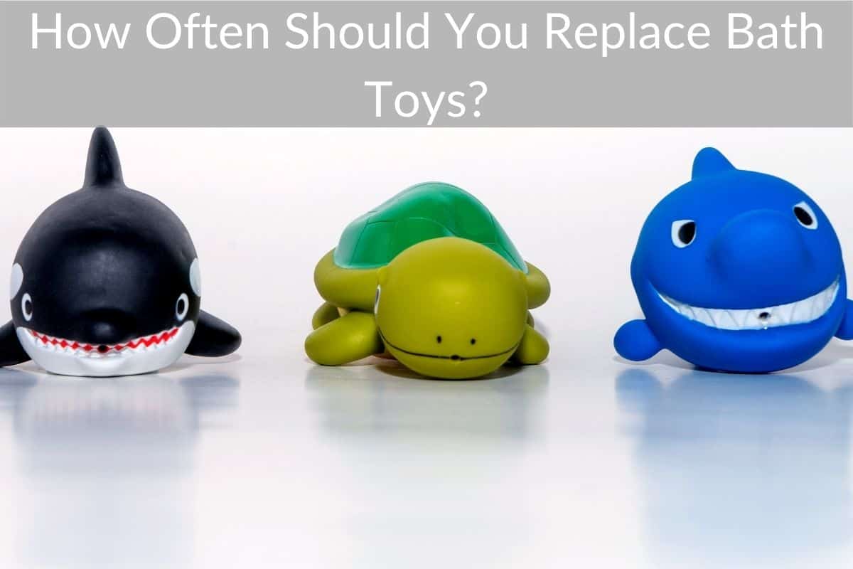 How Often Should You Replace Bath Toys?
