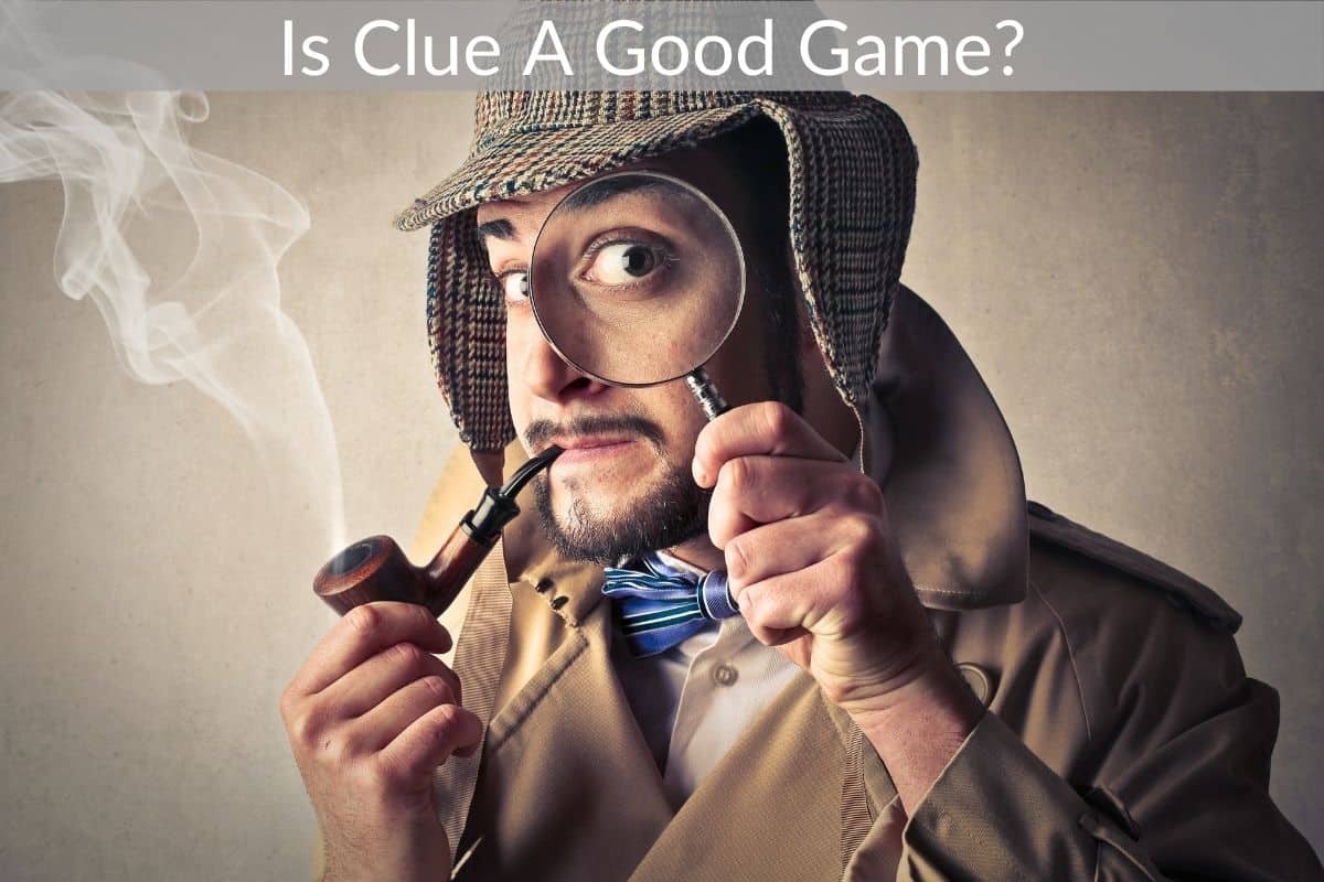 Is Clue A Good Game? 