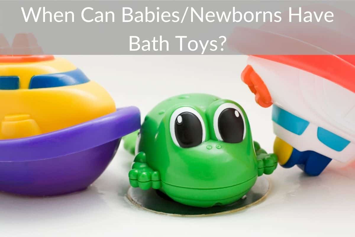 When Can Babies/Newborns Have Bath Toys?