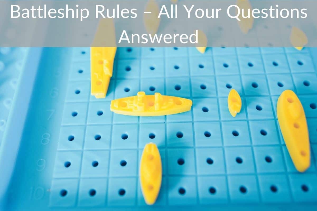 Battleship Rules – All Your Questions Answered