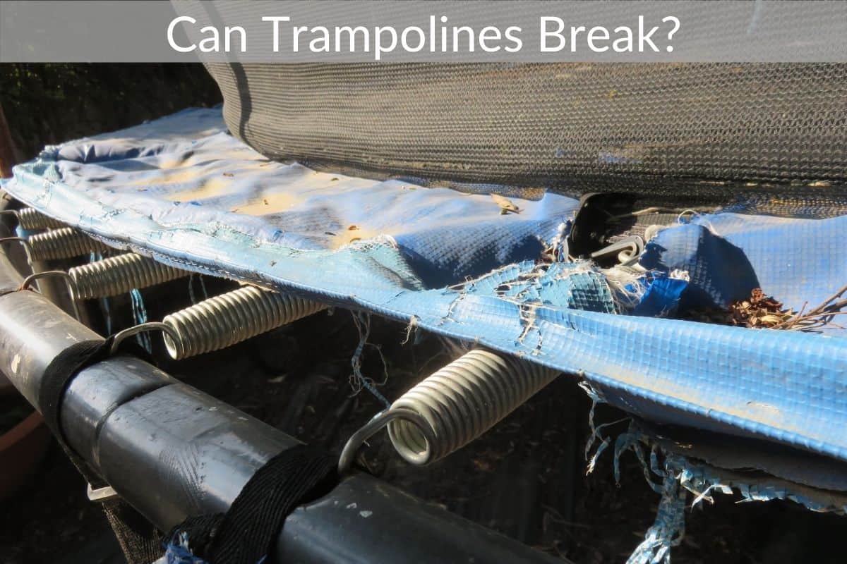 Can Trampolines Break?