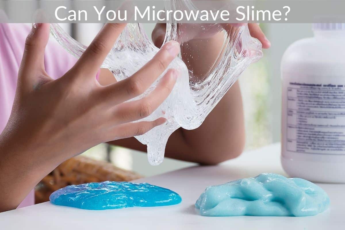 Can You Microwave Slime?